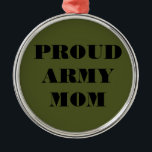 Adorno Metálico Ornament Orud Army Mom<br><div class="desc">Ornament Orud Army Mom</div>