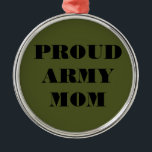 Adorno Metálico Ornament Orud Army Mom<br><div class="desc">Ornament Orud Army Mom</div>