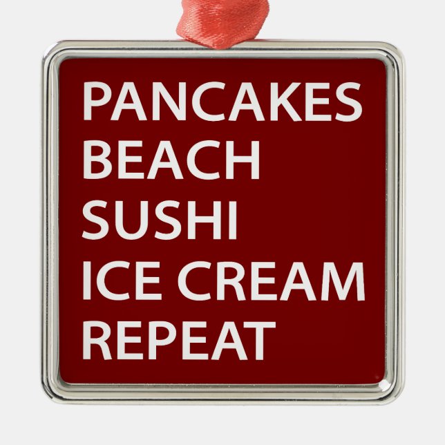 Adorno Metálico Pancakes Beach Sushi Ice Cream Repeat (Frente)