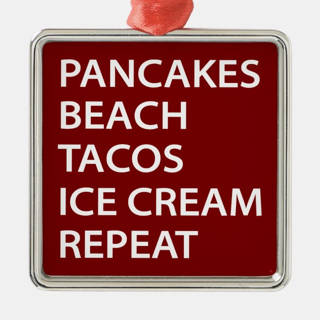 Adorno Metálico Pancakes Beach Tacos Ice Cream Repeat (Frente)