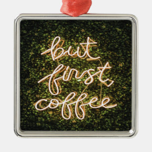 Adorno Metálico Pero Primer Café, Neon Ilustra Cita Diciendo