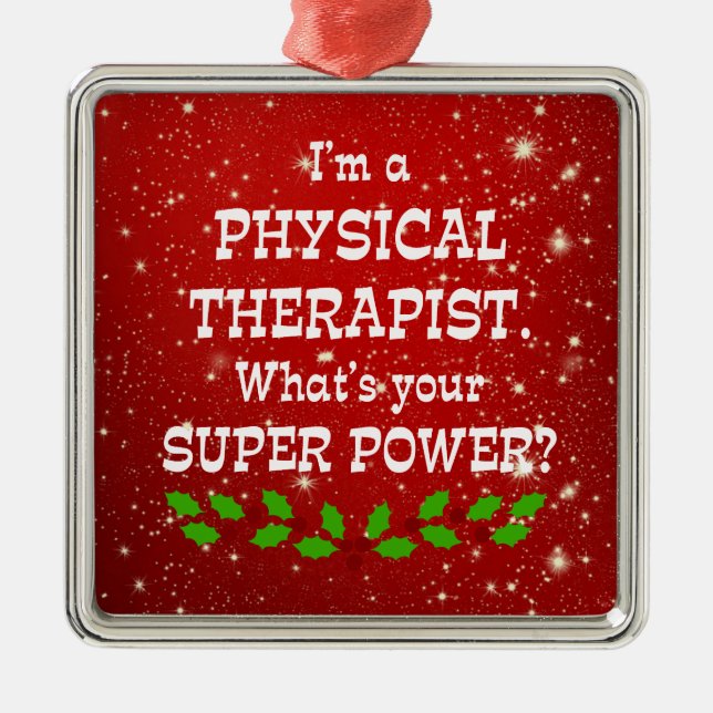 Adorno Metálico Physical Therapist Super Power, Christmas Design (Frente)