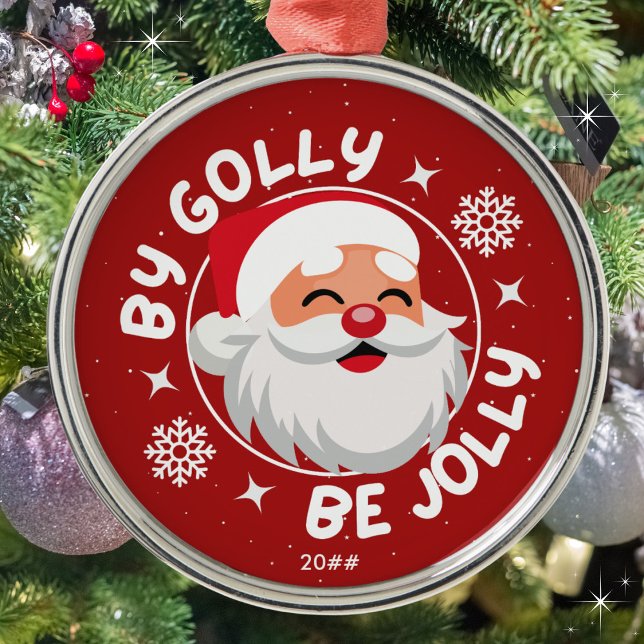 Adorno Metálico Por Golly Be Jolly Cute Santa Roja (Available in three background colors. Personalize with the year or leave blank. Merry Christmas!)