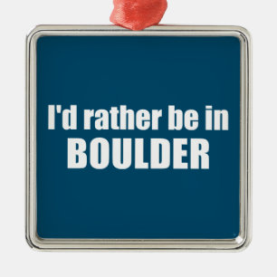 Adorno Metálico Preferiría Estar En Boulder Colorado