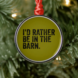 Adorno Metálico Preferiría Estar En El Barn