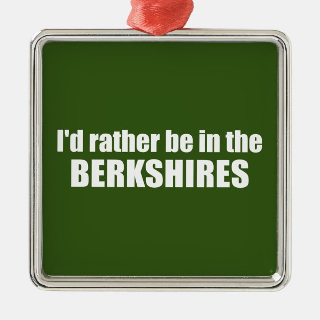 Adorno Metálico Preferiría Estar En Los Berkshires (Frente)