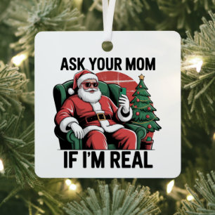 Adorno Metálico Pregúntale a tu mamá Divertido Santa Snarky Retro