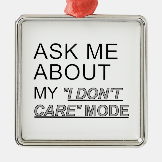 Adorno Metálico Pregúntame sobre mi modo de no importarme (Frente)