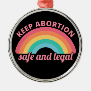 Adorno Metálico Pro Aborto - Mantener el aborto seguro y legal II