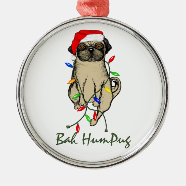 Adorno Metálico Pug Dog Bah Humpug Navidades graciosos (Frente)