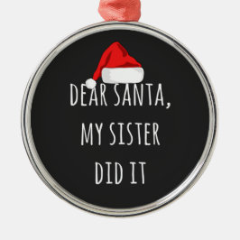 Adorno Metálico Querido Santa, mi hermana lo hizo Navidades divert