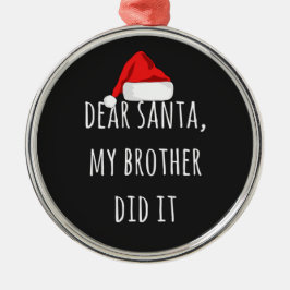 Adorno Metálico Querido Santa Mi Hermano lo hizo Navidades diverti