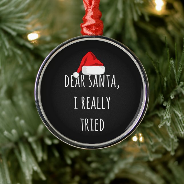 Adorno Metálico Querido Santa realmente lo intenté Divertida Navid (Árbol)