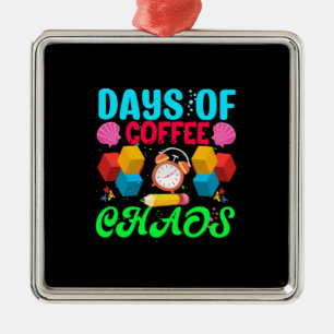 Adorno Metálico Regalo para maestro   Días de caos de café