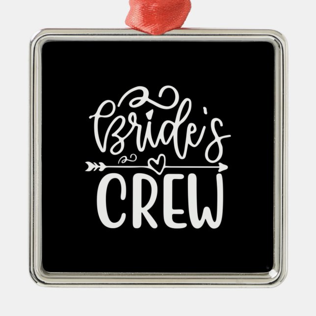 Adorno Metálico Regalos de boda | Tripulación de la novia (Frente)