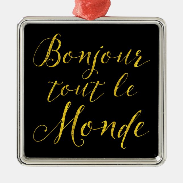 Adorno Metálico ¡Revendedor Le Monde de Bonjour - hola todos! (Frente)