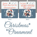 Adorno Metálico Santa parada aquí nombre lindo pingüino gris<br><div class="desc">Haz que tus vacaciones sean más claras con este adorable adorable adorno navideño personalizado. La parte delantera dice: "Santa, por favor, detente aquí por [Nombre]" con letras juguetonas, perfectas para los pequeños que esperan llamar la atención de Santa. Volteando, y verán, "He sido muy bueno este año" — un dulce...</div>
