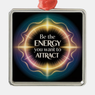 Adorno Metálico Sé La Energía Que Quieres Atraer