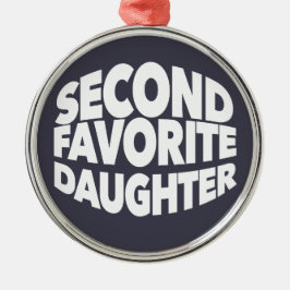 Adorno Metálico Segunda HIJA FAVORITA mejor segunda hija divertida