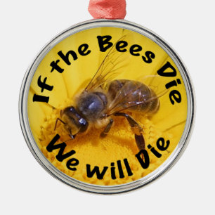 Adorno Metálico Si las abejas mueren, nosotros morimos