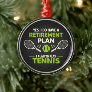Adorno Metálico Sí, tengo un plan de jubilación tenis