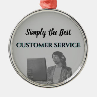 Adorno Metálico Simplemente el Mejor Servicio al Cliente