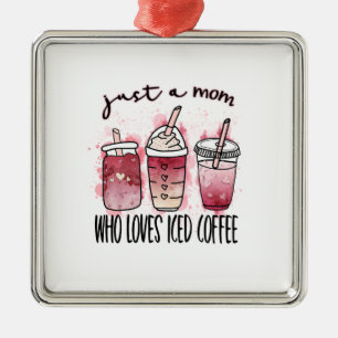 Adorno Metálico Simplemente una mamá que ama el café helado