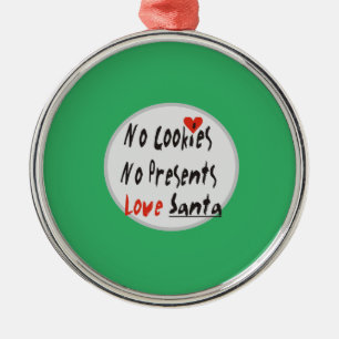 Adorno Metálico Sin cookies, sin regalos