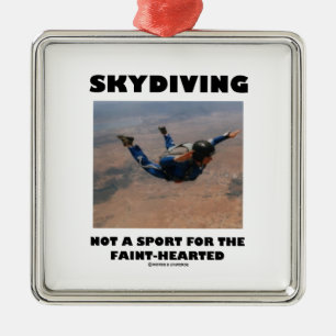 Adorno Metálico Skydiving no un deporte para el Débil-Hearted