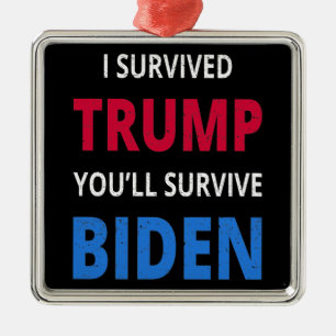 Adorno Metálico Sobreviví a Trump, ustedes sobrevivirán a Biden I