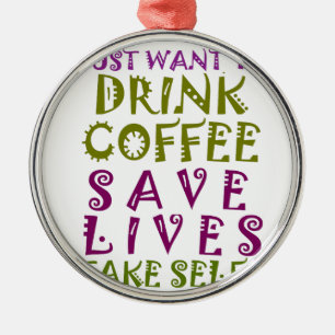 Adorno Metálico Solo quiero tomar café y tomar selfies