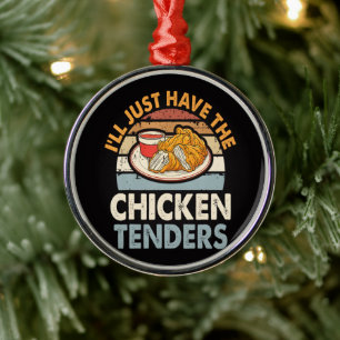 Adorno Metálico Sólo Tomaré Los Tenders De Pollo