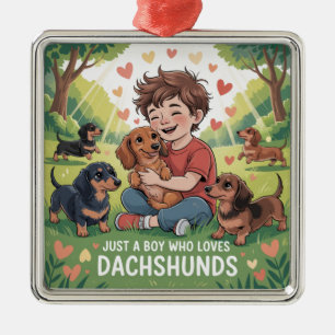Adorno Metálico Solo un niño que ama a los dachshunds