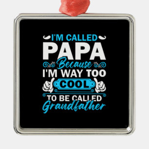 Adorno Metálico Soy Demasiado Guay Para Llamarme Abuelo