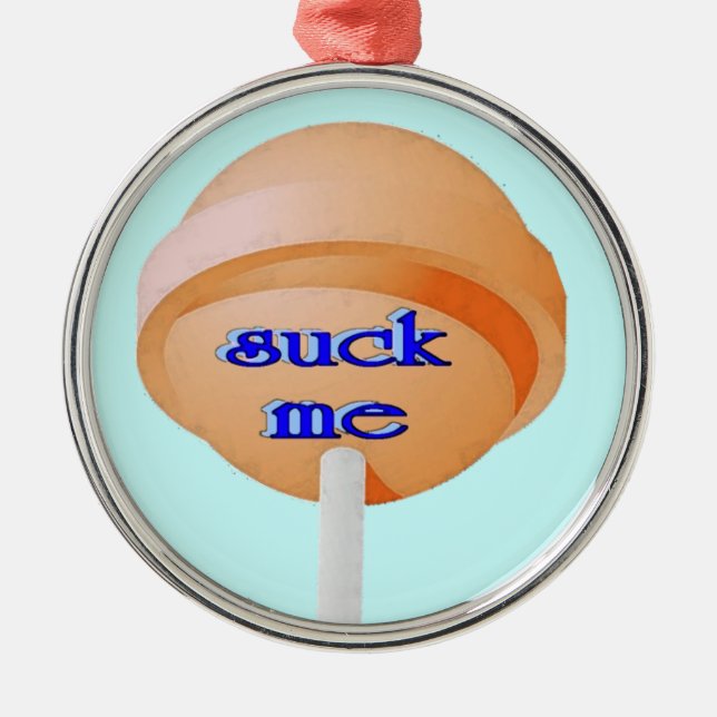 Adorno Metálico Suck Me Ornament (Frente)
