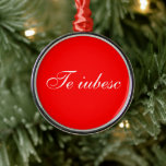Adorno Metálico Te iubesc con tarjeta roja y blanca<br><div class="desc">Te quiero con la tarjeta roja y blanca rumana,  por favor,  ve productos a juego. Diseño de Ruth Jolly. El texto es totalmente personalizable para satisfacer sus necesidades.</div>