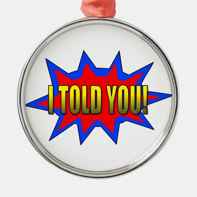 Adorno Metálico Te Lo Dije (Frente)