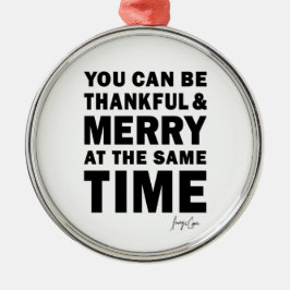 Adorno Metálico Thankful and Merry Round Christmas Ornament