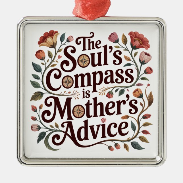 Adorno Metálico The Soul's Compass Is Mother's Advice (Frente)