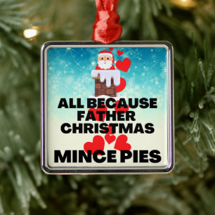 Adorno Metálico Todo porque a papá la Navidad le encanta a Mince P