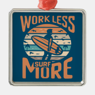 Adorno Metálico Trabajar menos Surf Más