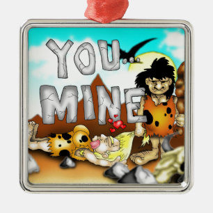 Adorno Metálico TÚ MINA - Divertido Caveman Valentine prehistórico