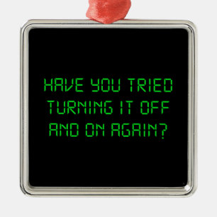 Adorno Metálico ¿Usted ha intentado girarlo apagado y otra vez?