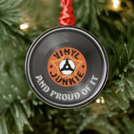 Adorno Metálico Vinyl Junkie - Y orgulloso de ello