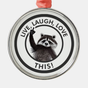 Adorno Metálico Vive Ríe Ama a Este Mapache Divertido