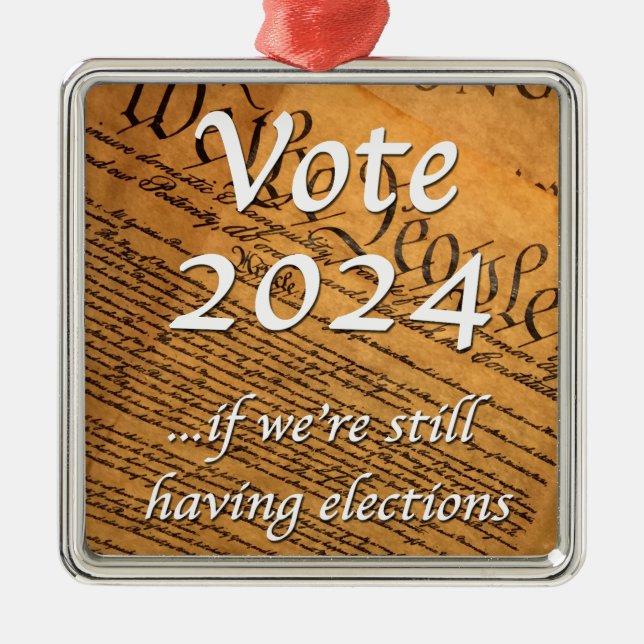 Adorno Metálico Votar 2024 si seguimos teniendo elecciones (Frente)