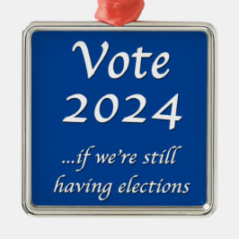 Adorno Metálico Votar 2024 si todavía tenemos elecciones Metalizad