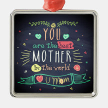You Are The Best Mother In The whole World