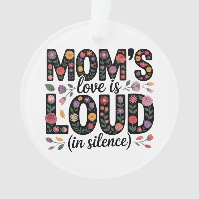 Adorno Mom’s Love Is Loud (In Silence) (Anverso)