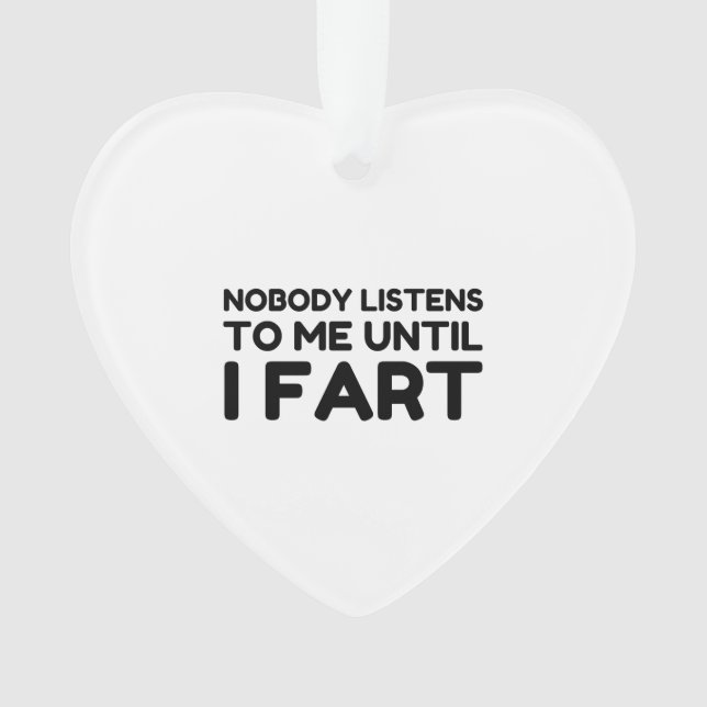 Adorno Nadie Me Presta Atención Hasta Que Salgo. (Anverso)